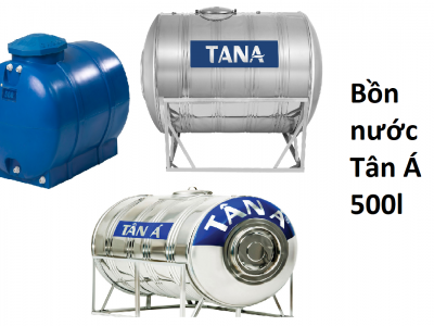 Bồn nước Tân Á 500l loại nào tốt?
